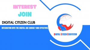 7 Benefits of joining the Digital Citizen Club